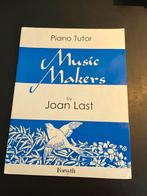 Music Makers Piano Tutor - Joan Last, Gebruikt, Klassiek, Les of Cursus, Ophalen of Verzenden