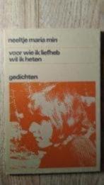 Voor Wie Ik Liefheb Wil Ik Heten - Neeltje Maria Min, Boeken, Gedichten en Poëzie, Gelezen, Ophalen of Verzenden