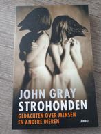 John Gray - Strohonden, Ophalen of Verzenden, Gelezen, John Gray
