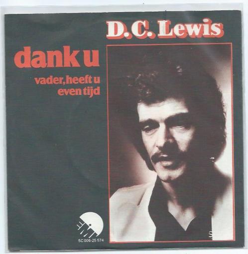 D.C. Lewis- Dank U/ Vader heeft u even tijd, Cd's en Dvd's, Vinyl | Nederlandstalig, Gebruikt, Levenslied of Smartlap, Overige formaten