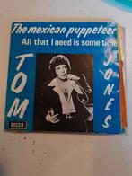 Tom jones 7 inch yhe mexican puppeteer, Ophalen of Verzenden, Zo goed als nieuw, Pop