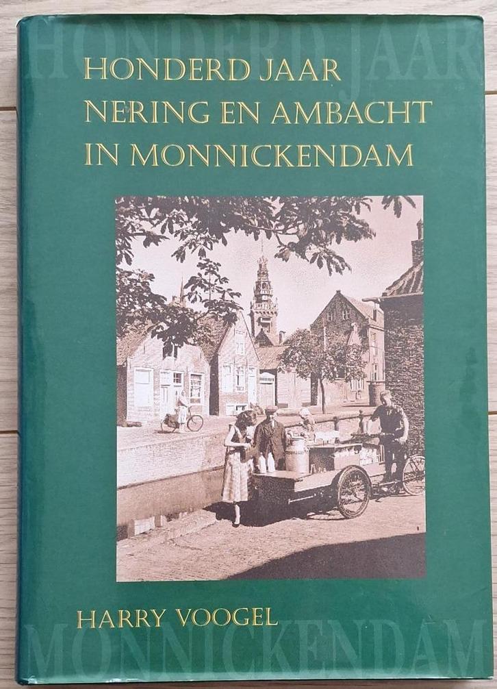 Monnickendam - Honderd Jaar Nering en Ambacht., Boeken, Geschiedenis | Stad en Regio, Gelezen, Ophalen of Verzenden