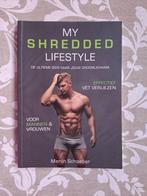 My Shredded Lifestyle Merijn Schoeber 9789492745002, Boeken, Sportboeken, Nieuw, Ophalen of Verzenden, Merijn Schoeber; Sander Roex; Rowan Van der Voort