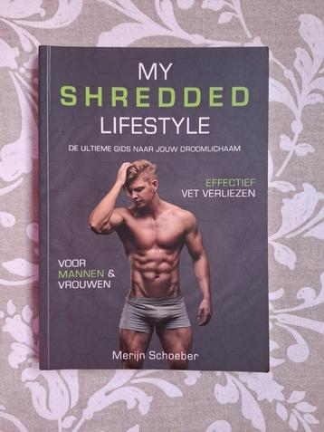 My Shredded Lifestyle Merijn Schoeber 9789492745002 beschikbaar voor biedingen