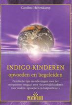 indigo-kinderen opvoeden en begeleiden, Ophalen of Verzenden, Gelezen, Spiritualiteit algemeen, Achtergrond en Informatie