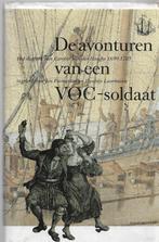 De avonturen van een voc-soldaat, Boeken, Geschiedenis | Vaderland, Ophalen of Verzenden, Zo goed als nieuw, 20e eeuw of later