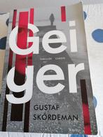 Gustaf Skördeman - Geiger, Gelezen, Ophalen of Verzenden, Nederland, Gustaf Skördeman