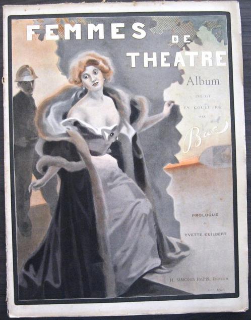 Femmes de Theatre [c1900] Ferdinand Bac Belle Epoque, Antiek en Kunst, Antiek | Boeken en Bijbels, Ophalen of Verzenden