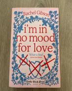 Book ‘I’m in no mood for love’ from Rachel Gibson, Boeken, Ophalen of Verzenden, Zo goed als nieuw