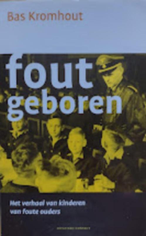 Fout geboren - Bas Kromhout, Boeken, Geschiedenis | Vaderland, Gelezen, 20e eeuw of later, Ophalen of Verzenden