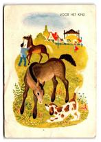 Voor het Kind, Veulen met hondje bij boerderij. Lees beschri, Verzamelen, Ansichtkaarten | Themakaarten, 1940 tot 1960, Gelopen