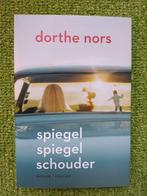 Spiegel spiegel schouder Dorthe Nors, Ophalen of Verzenden, Zo goed als nieuw