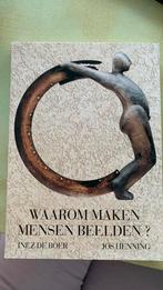 Waarom maken mensen beelden? Inez de Boer enJos Henning, Ophalen of Verzenden, Zo goed als nieuw