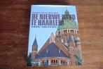 boek - De nieuwe Bavo te Haarlem - B. van Hellenberg Hubar, Ophalen of Verzenden, Zo goed als nieuw