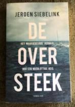 De oversteek Jeroen Siebelink 9789400407954, Ophalen of Verzenden, Gelezen