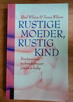 Rustige moeder rustig kind Paul Wilson, Ophalen of Verzenden, Zo goed als nieuw