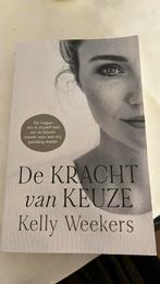 De kracht van keuze - Kelly Weekers, Ophalen of Verzenden, Zo goed als nieuw