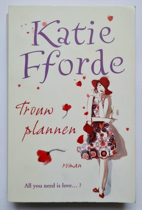 Katie Fforde - Trouwplannen, Boeken, Romans, Gelezen, Nederland, Ophalen