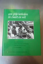 Grijs verleden in zwart en wit (Spakenburg) - A. Bonebakker, Ophalen of Verzenden, 20e eeuw of later, Zo goed als nieuw