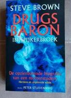 Drugsbaron in Spijkerbroek door Steve Brown, Boeken, Ophalen of Verzenden, Zo goed als nieuw, Steve Brown