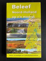 Beleef Noord-Holland op z’n mooist, Boeken, Natuur, Gelezen, Ophalen of Verzenden