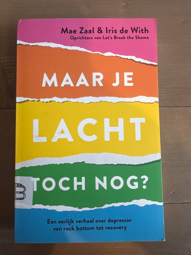 Maar je lacht toch nog? - Mae Zaal & Iris de With, Ophalen of Verzenden, Zo goed als nieuw, Klinische psychologie