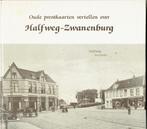 Halfweg -Zwanenburg -Oude prentkaarten, Ophalen of Verzenden, Gelezen