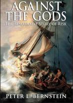 P L Bernstein Against the Gods The Remarkable Story of Risk, Ophalen of Verzenden, Gelezen