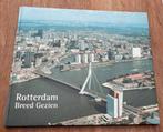 Rotterdam breed gezien mooi fotoboek, Ophalen of Verzenden, Gelezen