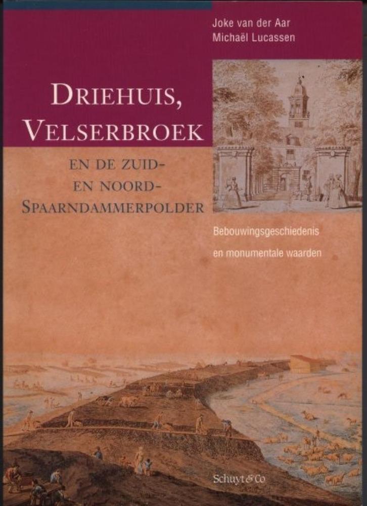 Driehuis Velserbroek en Zuid- en Noord- Spaarndammerpolder, Boeken, Geschiedenis | Stad en Regio, Zo goed als nieuw, Verzenden