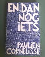 Paulien Cornelisse - En dan nog iets, Ophalen of Verzenden, Zo goed als nieuw