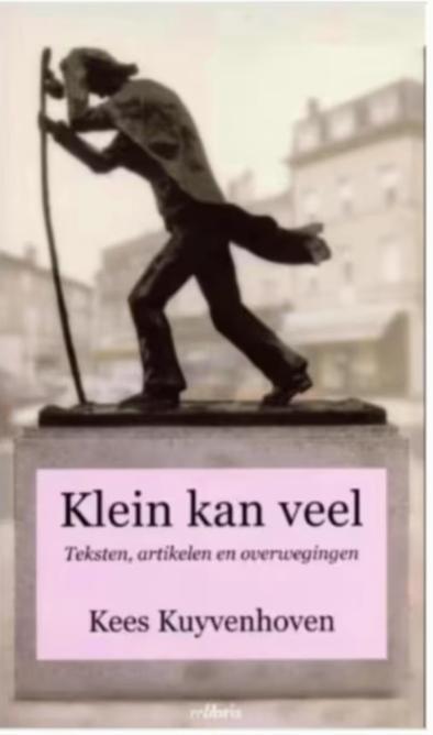 Kees kuyvenhoven klein kan veel, Boeken, Essays, Columns en Interviews, Ophalen of Verzenden