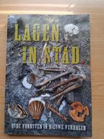 Lagen in stad (Groningen) - oude vondsten in nieuwe verhalen, 14e eeuw of eerder, Ophalen of Verzenden, Zo goed als nieuw, Zie beschrijving
