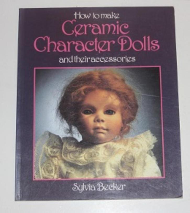How to make Ceramic Character Dolls 131129, Boeken, Hobby en Vrije tijd, Zo goed als nieuw, Poppen maken, Ophalen of Verzenden
