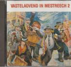 Vastelaovend in Mestreech  2, Cd's en Dvd's, Cd's | Nederlandstalig, Zo goed als nieuw, Verzenden