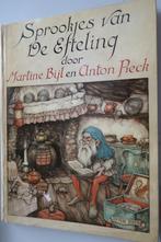 sprookjes van de Efteling,Martine Bijl en Anton Pieck, Ophalen of Verzenden, Zo goed als nieuw, Martine Bijl en Anton Pie, Sprookjes