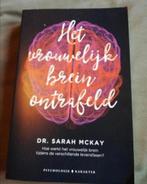 Het vrouwelijk brein ontrafeld /McKay, Boeken, Ophalen of Verzenden, Zo goed als nieuw, Persoonlijkheidsleer