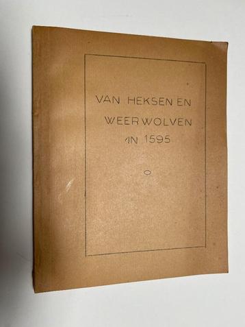 Van Heksen en Weerwolven in 1595 - H. de Bot 1951