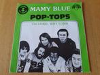 Pop-Tops - Mamy Blue, Ophalen of Verzenden, Zo goed als nieuw, Pop