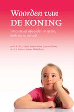Woorden van de Koning - Opvoeden in gezin, kerk, school, Ophalen of Verzenden, Nieuw, Christendom | Protestants