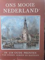 Ons mooi Nederland, Boeken, Geschiedenis | Stad en Regio, Ophalen of Verzenden, Zo goed als nieuw, 20e eeuw of later
