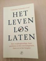 HET LEVEN LOS LATEN.    CATHELIJNE VERBOEKET  CRUL, Ophalen of Verzenden, Gelezen