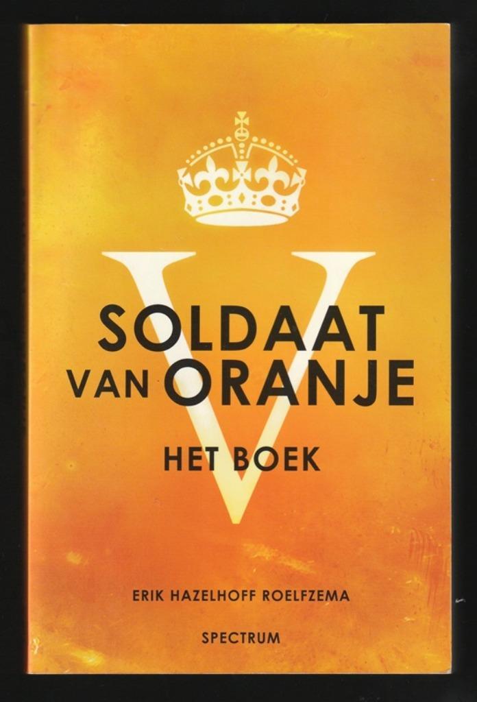 SOLDAAT VAN ORANJE - Erik Hazelhoff Roelfzema, Boeken, Historische romans, Nieuw, Ophalen of Verzenden