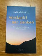Verslaafd aan Denken - Jan Geurtz, Ophalen of Verzenden, Zo goed als nieuw, Spiritualiteit algemeen, Achtergrond en Informatie