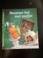 Decoreer het met stofjes /cantecleer/ hobbytopper boek, Ophalen of Verzenden, Nieuw, Overige onderwerpen