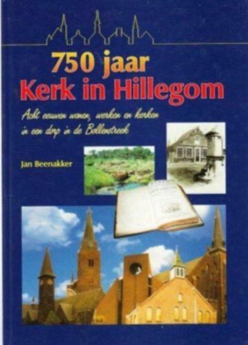 750 jaar kerk in Hillegom, Boeken, Geschiedenis | Stad en Regio, Zo goed als nieuw, 14e eeuw of eerder, Ophalen of Verzenden