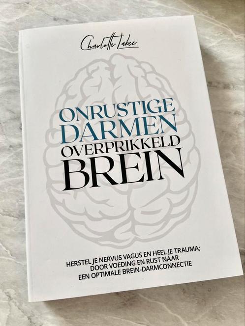 Charlotte Labee - Onrustige darmen, overprikkeld brein, Boeken, Advies, Hulp en Training, Nieuw, Ophalen of Verzenden