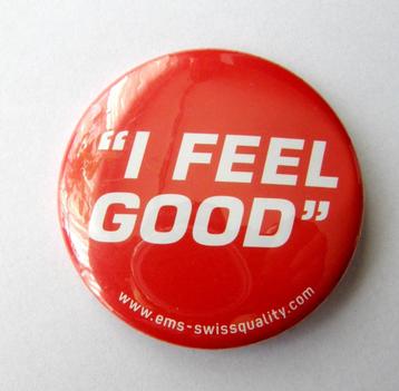 I Feel Good Button badge van ems-swissquality beschikbaar voor biedingen