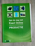 Aan de slag met Exact Online - Productie, Ophalen of Verzenden, Zo goed als nieuw