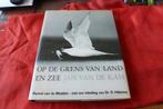 Op de Grens van Land en Zee - Jan van de Kam - 4e druk 1974, Jan van de Kam, Ophalen of Verzenden, 20e eeuw of later, Gelezen